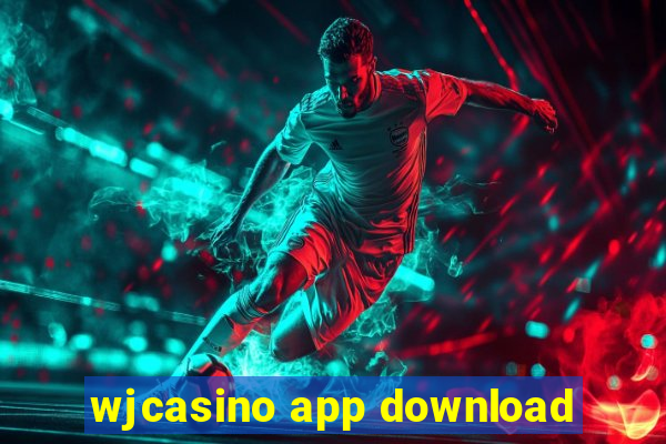 wjcasino app download